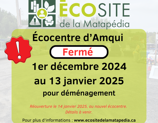 Fermeture de l'Écocentre d'Amqui à partir du 1er décembre 2024 pour déménagement